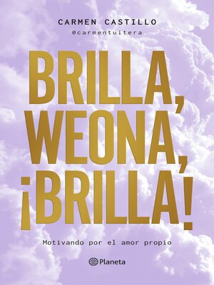 cover image of Brilla, weona, ¡brilla!